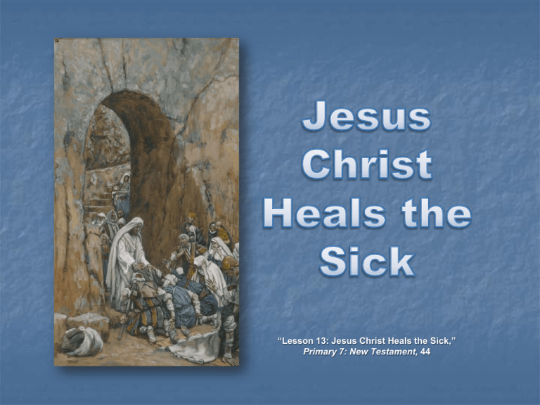 Jesus Christ Heals the Sick