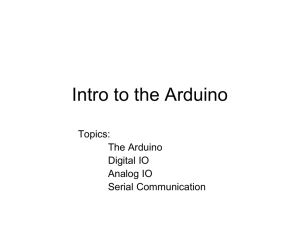 Intro to the Arduino
