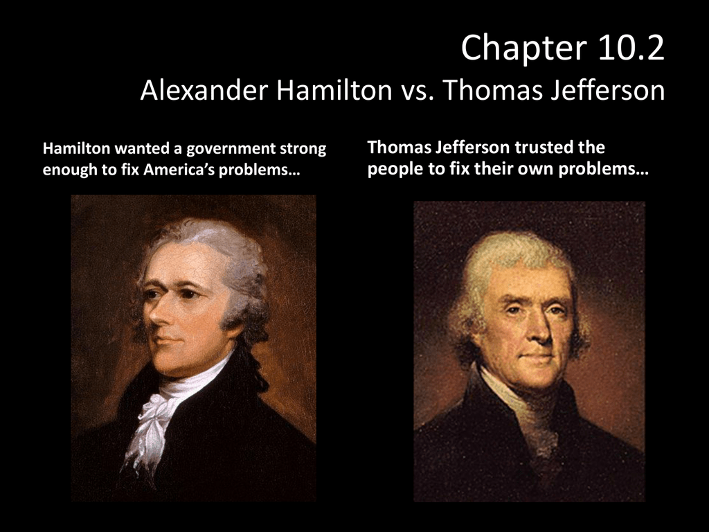 Alexander Hamilton Vs Thomas Jefferson