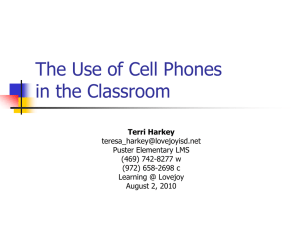 The Use of Cell Phones in the Classroom