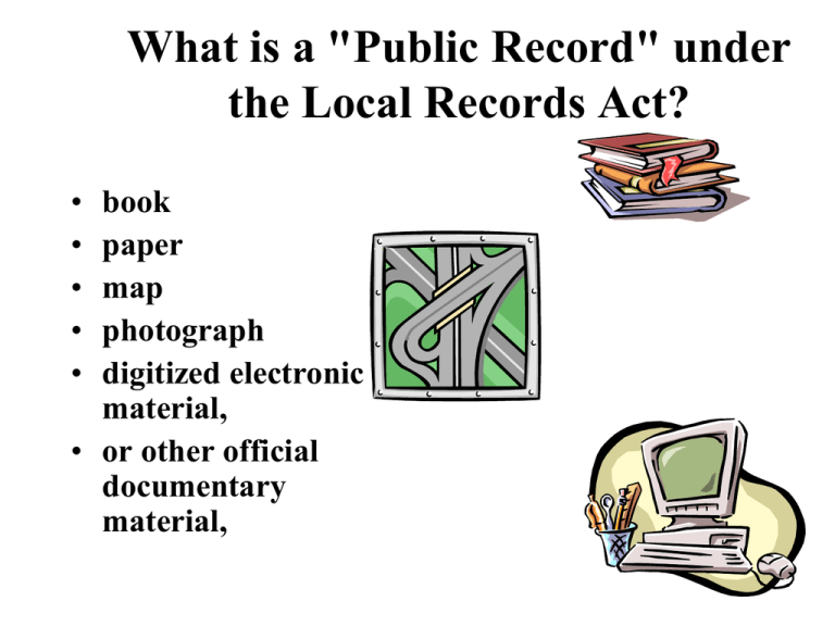 What Is A Public Record Under The Local Records Act 