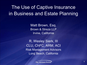 The Use of Captive Insurance in Business and Estate Planning