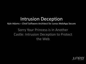 Intrusion Deception Kyle Adams – Chief Software Architect for