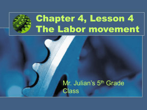 Chapter 4, Lesson 4 The Labor movement