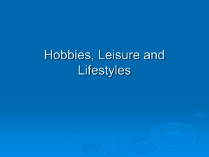 Hobbies, Leisure and Lifestyles