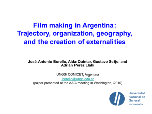 Film making in Argentina: Trajectory, organization, geography, and