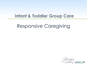 Responsive Caregiving - The Program for Infant/Toddler Care