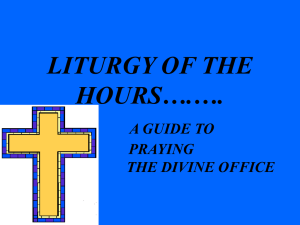 liturgy of the hours….…. a guide to praying the divine office