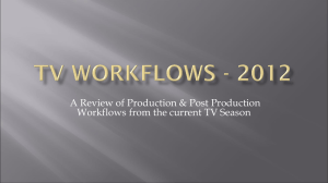 A Review of Production & Post Production Workflows
