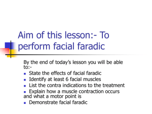 Aim of this lesson:- To perform facial faradic