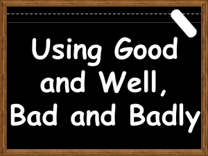 Using_Good,Well,Bad,Badly