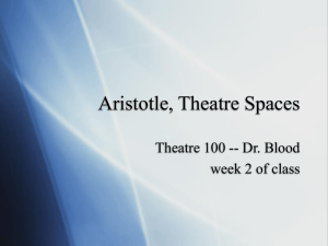 PowerPoint Presentation - Aristotle, Theatre Spaces