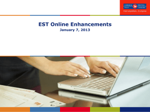 EST Online Enhancements January 7, 2013