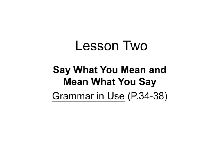 Lesson Two Grammar In Use 