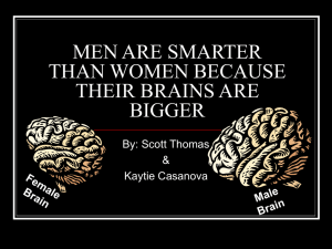 men are smarter than women because their brains are bigger