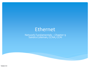 Ch. 9 - Ethernet - Information Systems Technology