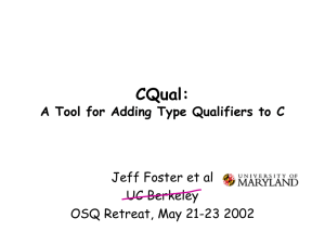 Cqual: A Tool For Adding Type Qualifiers To C