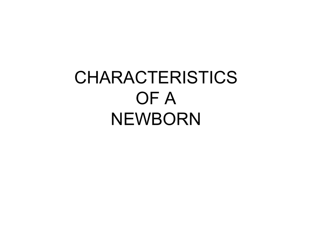 characteristics-of-a-newborn