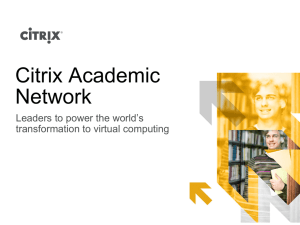 Citrix Academic Network - High Impact Technology Exchange