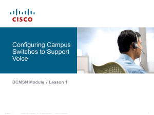 Configuring Campus Switches to Support Voice