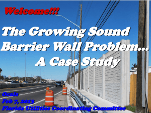 The Growing Sound Barrier Wall Problem...A Case Study
