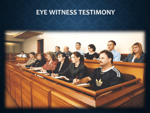 Eye Witness Testimony