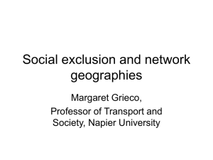 Powerpoint: Social exclusion and network geographies.