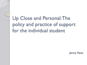 the policy and practice of support for the individual student.