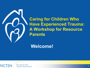 Caring for Children Who Have Experienced Trauma: Module 3