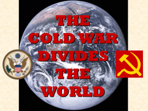 THE COLD WAR DIVIDES THE WORLD