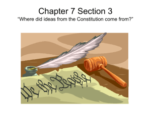 Chapter 7 Section 3 “Where did ideas from the Constitution come