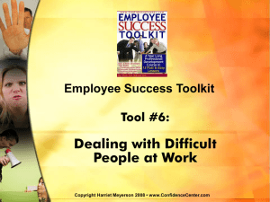 Employee Success Toolkit - Tool 6: Dealing With Difficult People