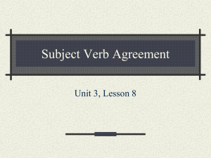 Unit 3 L8 Subject Verb Agreement