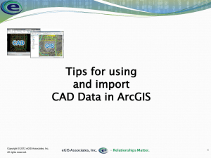 Tips for using and import CAD Data in ArcGIS