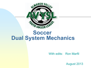 High School Soccer Dual system mechanics