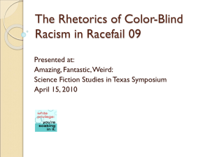The Rhetorics o Racism in Racefail 09