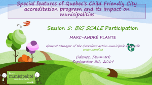 Special features of Québec`s Child Friendly City accreditation