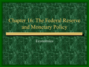 Chapter 14: The Federal Reserve and Monetary Policy