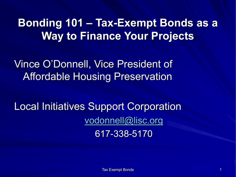 Tax Exempt Bonds As A Way To Finance Your Projects