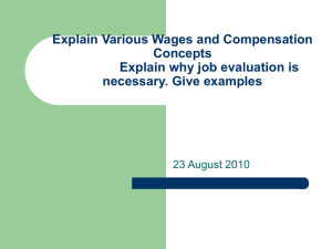 Explain Various Wages and Compensation Concepts Explain why job