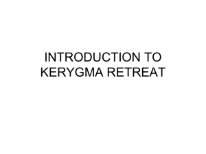 INTRODUCTION TO KERYGMA RETREAT
