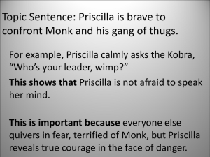 Priscilla is brave to confront Monk and his gang of thugs.
