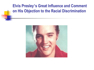 Elvis Presley`s Great Influence and Comment on His Objection to the