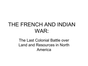 THE FRENCH AND INDIAN WAR: