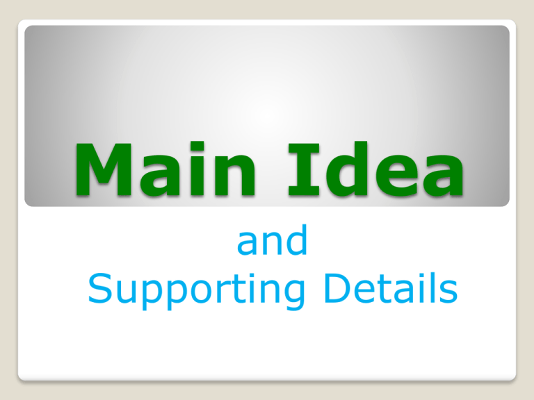 Main Idea And Supporting Details