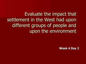Evaluate the impact that settlement in the West had upon different