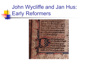 John Wycliffe and Jan Hus: Early Reformers