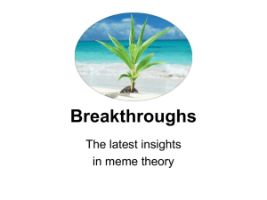 Breakthroughs—the latest insights in meme theory