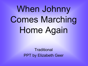 WHen Johnny Comes Marching Home Again