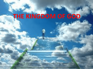 WHEN IS THE KINGDOM OF GOD?